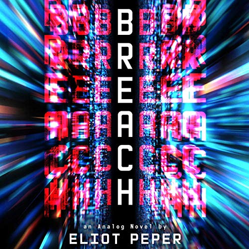Breach by Eliot Peper