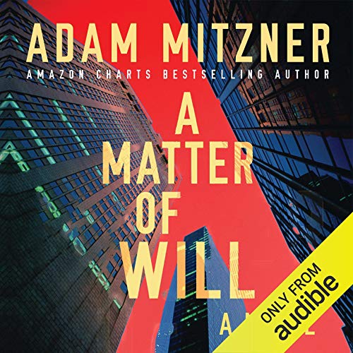 A Matter of Will by Adam Mitzner