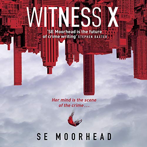 Witness X by SE Moorhead