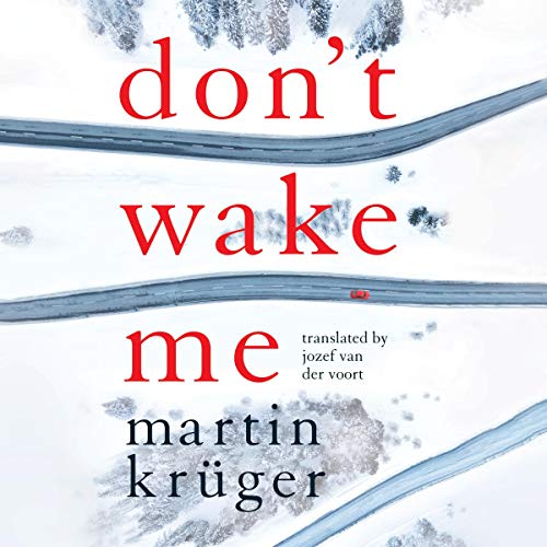 Don't Wake Me by Martin Krüger, Jozef van der Voort - translator