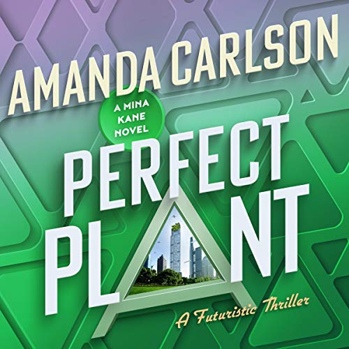 Perfect Plant by Amanda Carlson