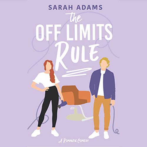 The Off Limits Rule by Sarah Adams