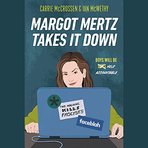 Margot Mertz Takes It Down by Carrie McCrossen, Ian McWethy