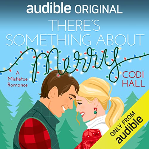 There's Something About Merry by Codi Hall