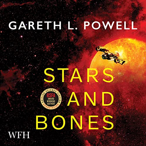 Stars and Bones by Gareth L. Powell