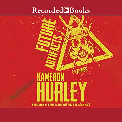 Future Artifacts by Kameron Hurley