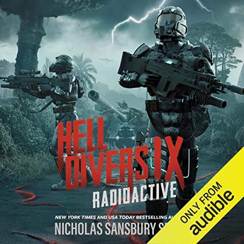 Hell Divers IX: Radioactive by Nicholas Sansbury Smith
