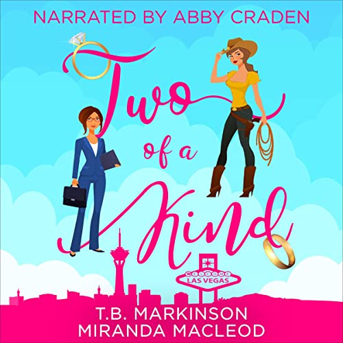 Two of a Kind by T.B. Markinson, Miranda MacLeod