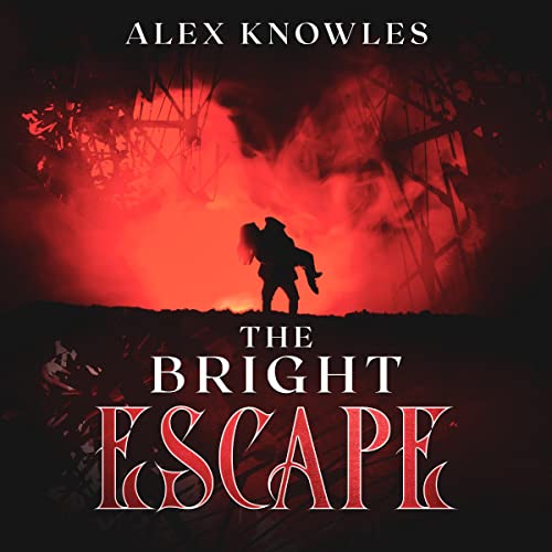 The Bright Escape Audiobook Cover
