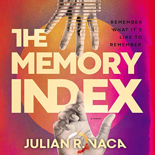 The Memory Index by Julian Ray Vaca
