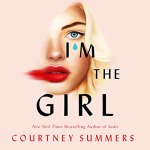I'm The Girl Audiobook Cover featuring an artistic rendition of a young girls face with red lipstick and a tear coming down her cheek