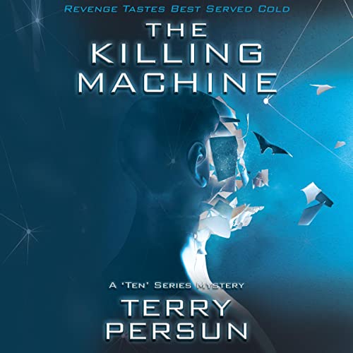 The Killing Machine by Terry Persun