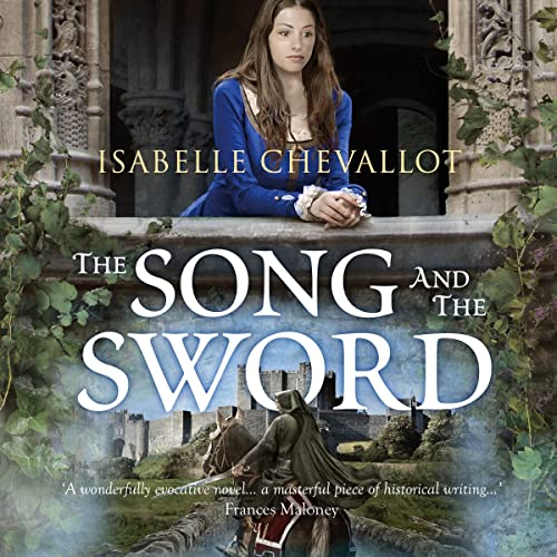 The Song and the Sword Audiobook Cover ffeaturing a woman in a blue dress leaning on her windowsill in what looks like a castle. The bottomh alf is a crusader-looking character on a horse with a sword drawn with a castle in the bacckground