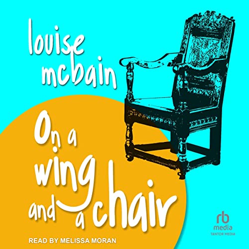 On a Wing and a Chair by Louise McBain