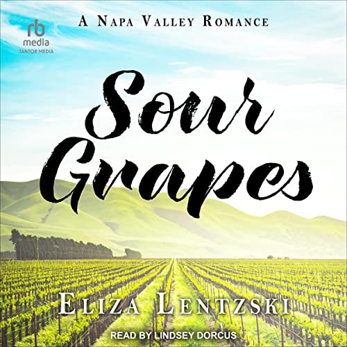 Sour Grapes by Eliza Lentzski