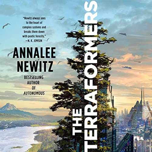 The Terraformers by Annalee Newitz