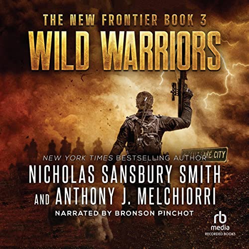 Wild Warriors by Nicholas Sansbury Smith, Anthony Melchiorri