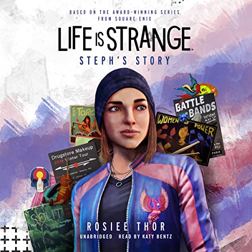Life Is Strange: Steph's Story by Rosiee Thor
