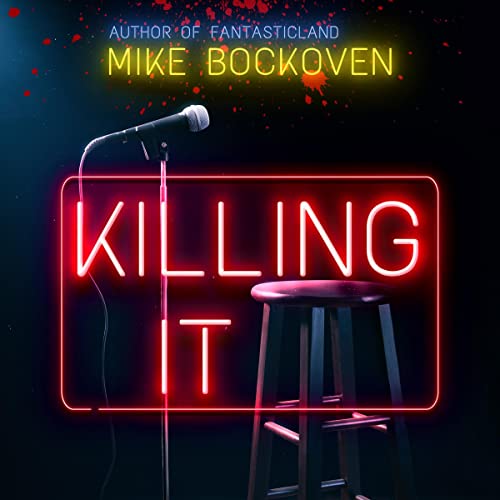 Killing It by Mike Bockoven