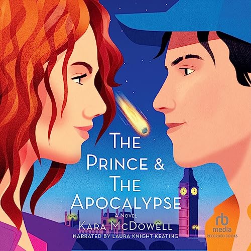 The Prince & the Apocalypse by Kara McDowell