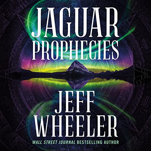 Jaguar Prophecies by Jeff Wheeler