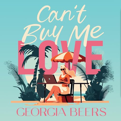 Can't Buy Me Love by Georgia Beers