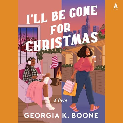 I'll Be Gone for Christmas by Georgia K. Boone